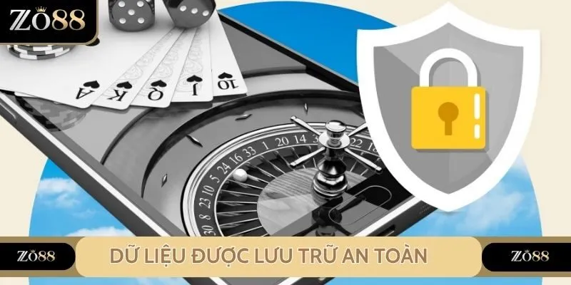 Dữ liệu được lưu trữ an toàn, dùng cho các hoạt động cá cược