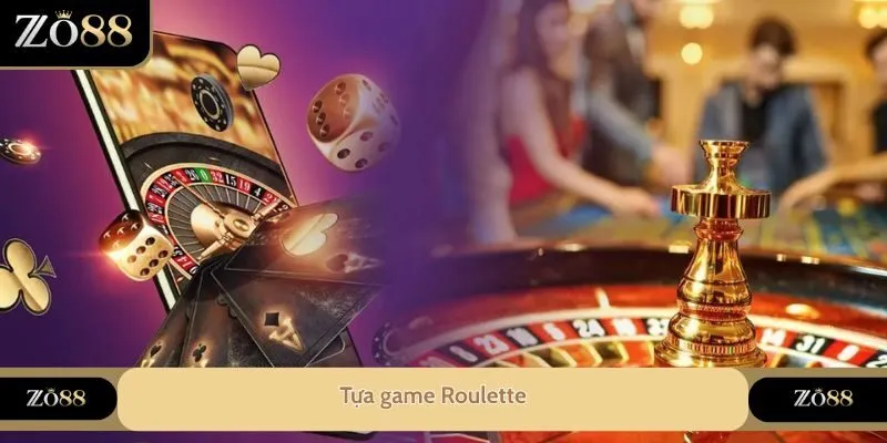 Tựa game Roulette