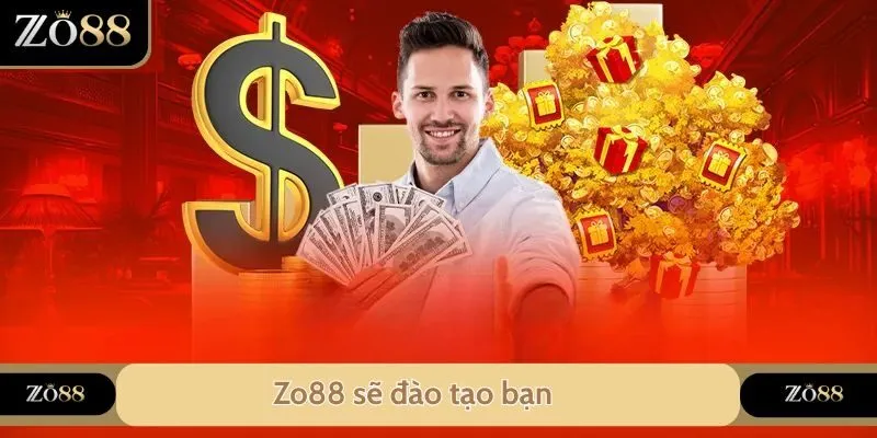 Zo88 sẽ đào tạo để bạn hỗ trợ khách hàng tối ưu